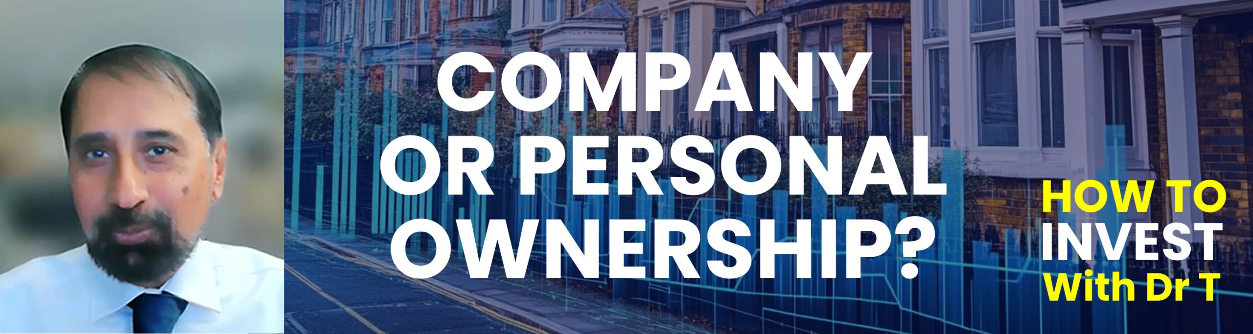 Company vs. Personal Property Ownership: Which is Best for Investment?